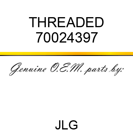 THREADED 70024397