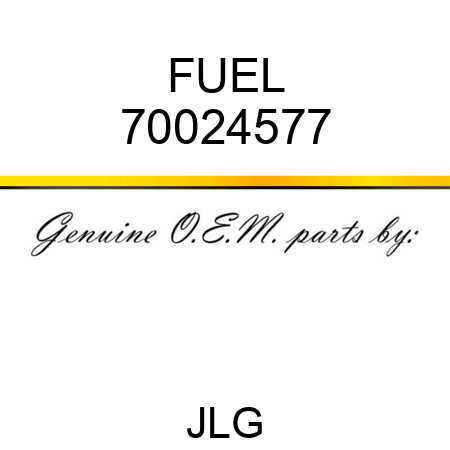 FUEL 70024577
