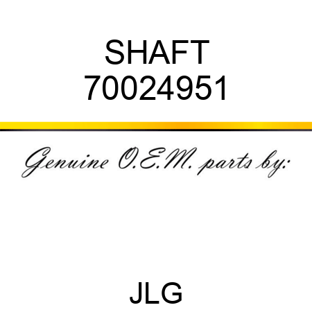 SHAFT 70024951