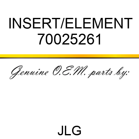 INSERT/ELEMENT 70025261