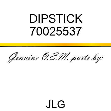 DIPSTICK 70025537