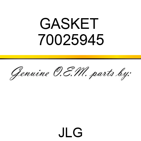 GASKET  70025945