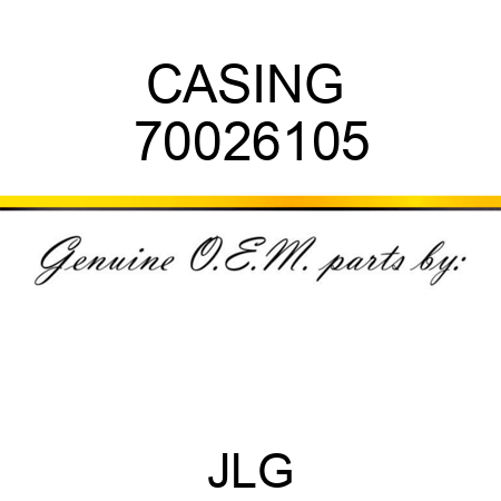 CASING  70026105