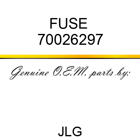 FUSE  70026297