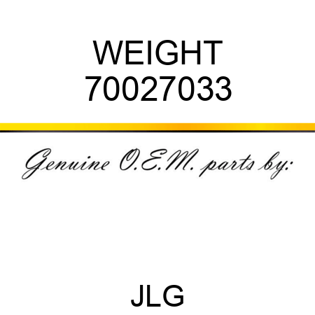 WEIGHT 70027033