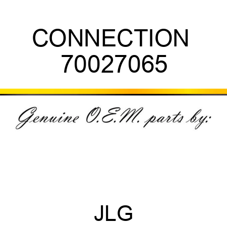 CONNECTION  70027065