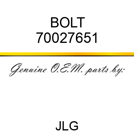 BOLT 70027651