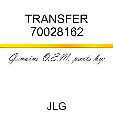 TRANSFER 70028162