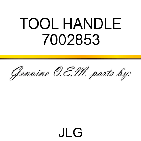 TOOL HANDLE 7002853