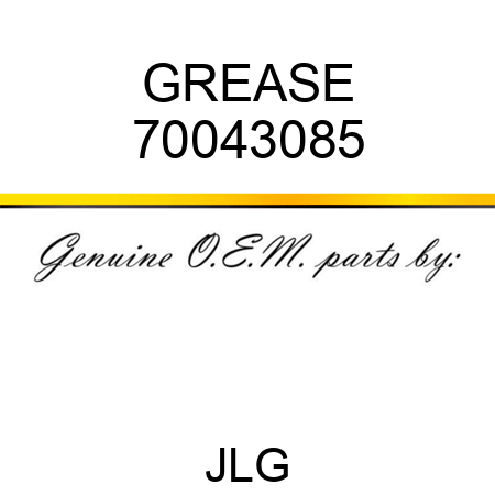 GREASE 70043085