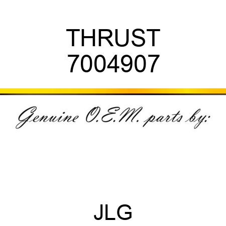THRUST 7004907