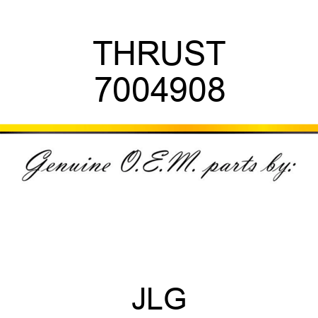 THRUST 7004908