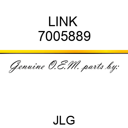 LINK  7005889