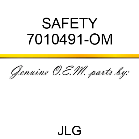 SAFETY 7010491-OM