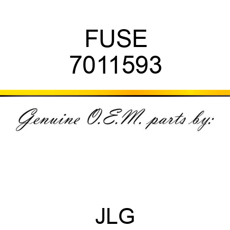 FUSE 7011593