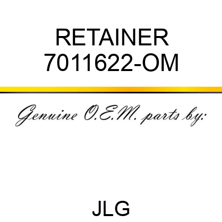 RETAINER 7011622-OM