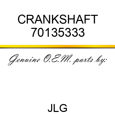 CRANKSHAFT 70135333