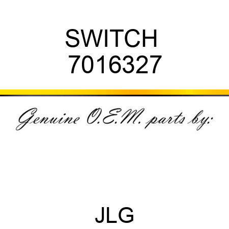 SWITCH  7016327
