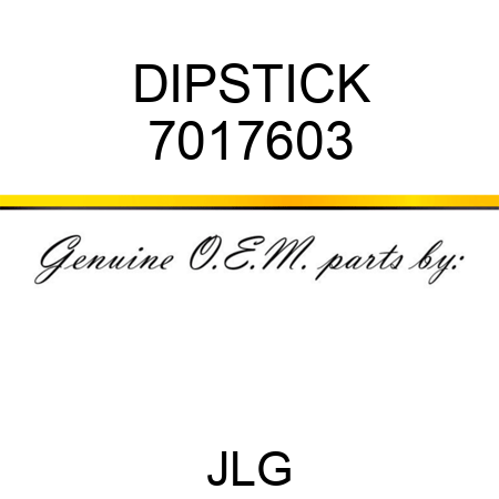 DIPSTICK 7017603