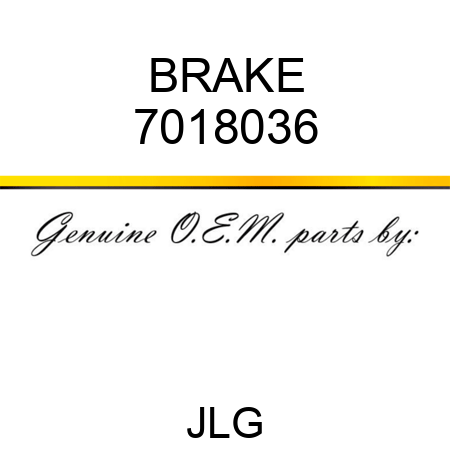 BRAKE 7018036