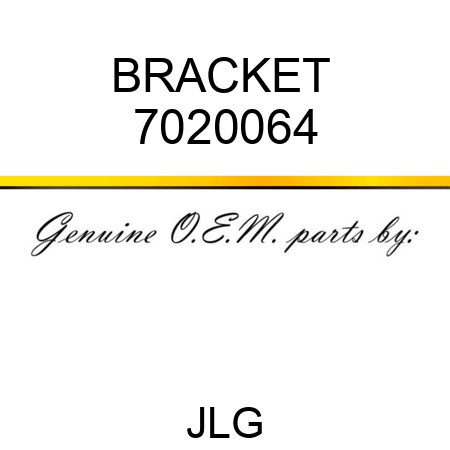 BRACKET  7020064