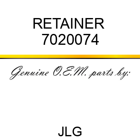 RETAINER  7020074