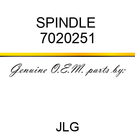 SPINDLE  7020251