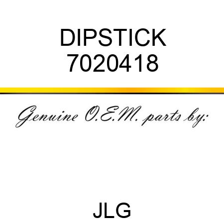 DIPSTICK 7020418