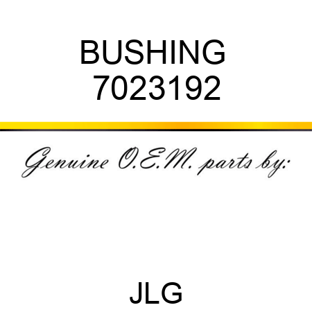 BUSHING  7023192