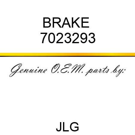 BRAKE  7023293