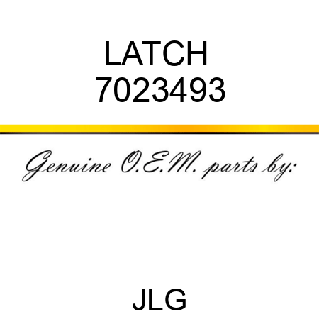 LATCH  7023493