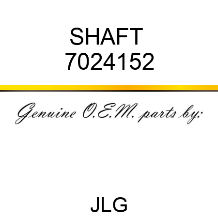 SHAFT  7024152