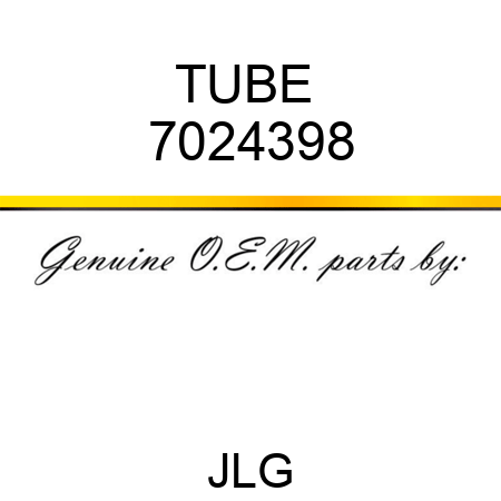 TUBE  7024398
