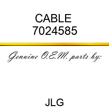CABLE  7024585