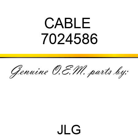 CABLE  7024586