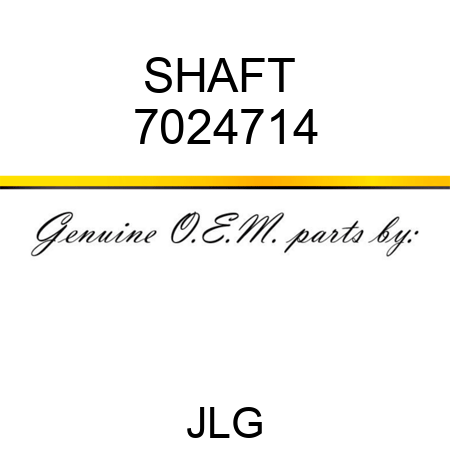 SHAFT  7024714