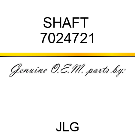 SHAFT  7024721