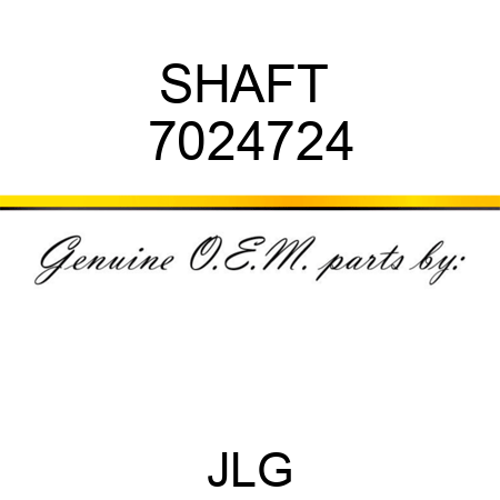 SHAFT  7024724