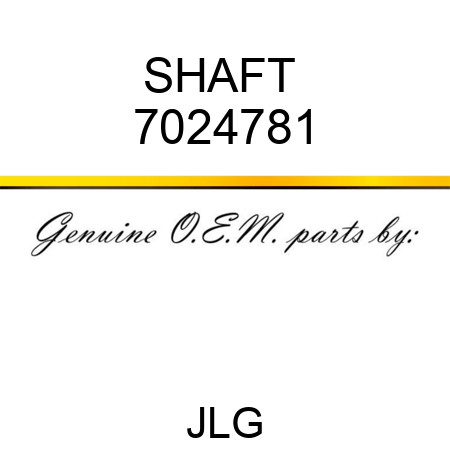 SHAFT  7024781