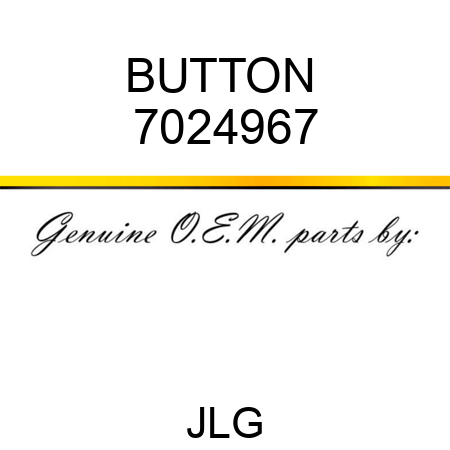 BUTTON  7024967
