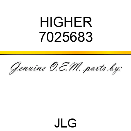 HIGHER 7025683