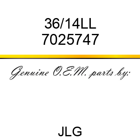 36/14LL 7025747