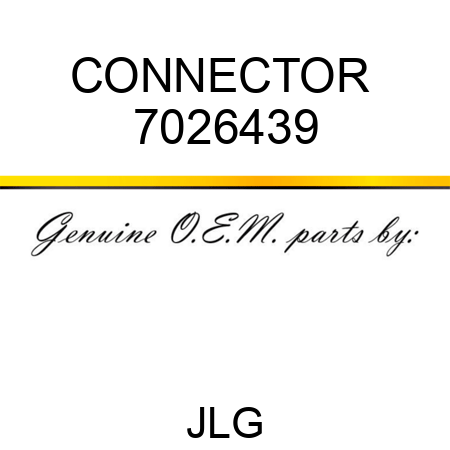 CONNECTOR  7026439