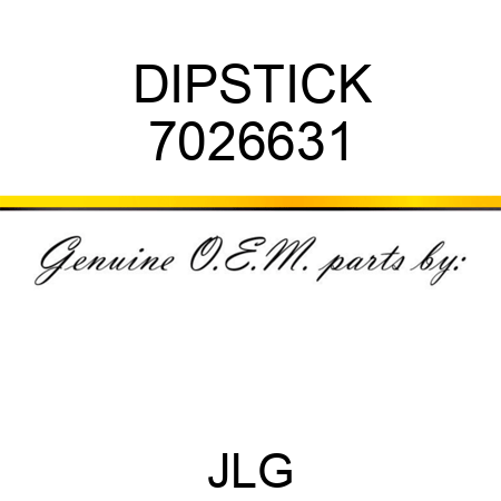 DIPSTICK 7026631