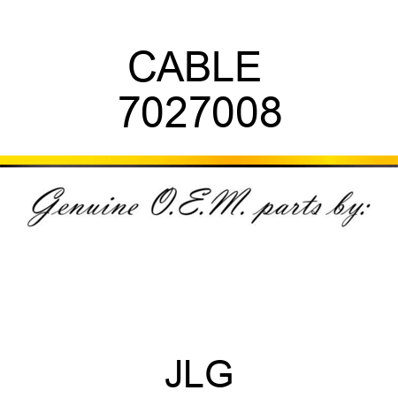 CABLE  7027008