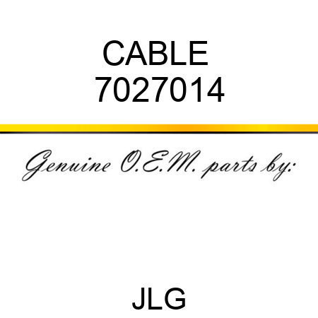 CABLE  7027014