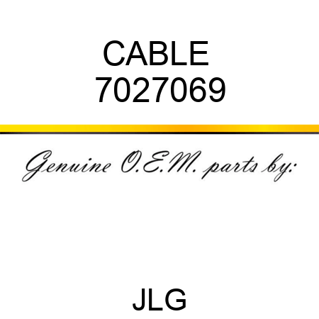 CABLE  7027069