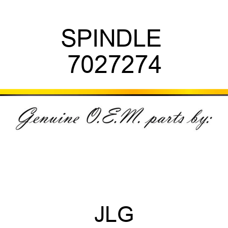 SPINDLE  7027274