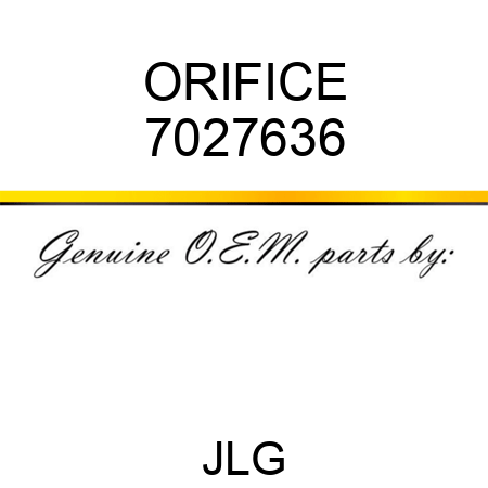 ORIFICE 7027636