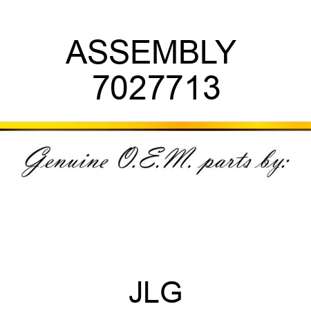ASSEMBLY  7027713